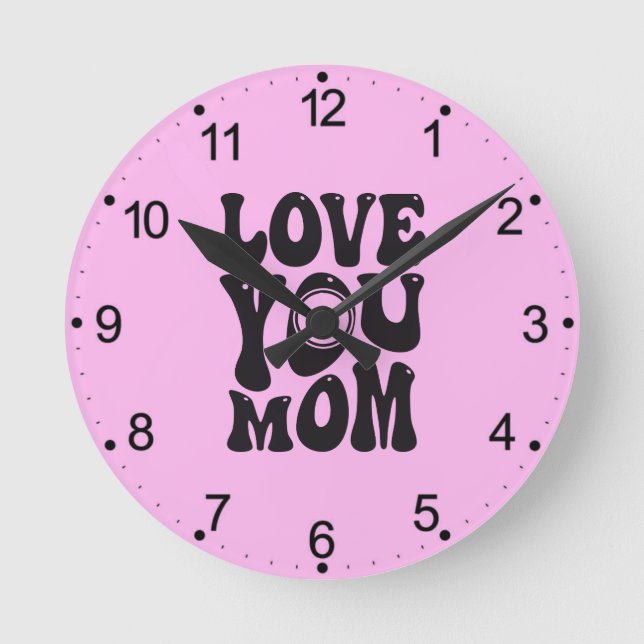 Love You Mom Mother's Day Design-51727 Round Clock (Front)