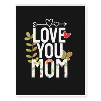 Love You Mom - Mother's Day Temporary Tattoos