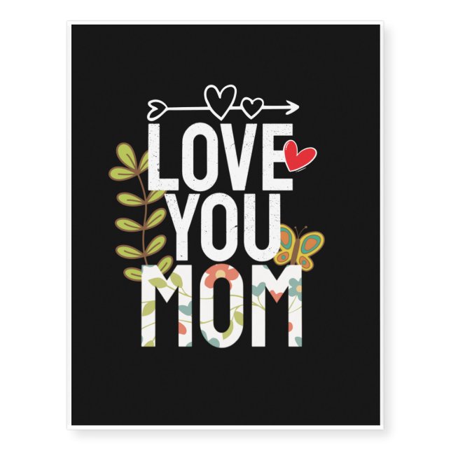 Love You Mom - Mother's Day Temporary Tattoos (Front)