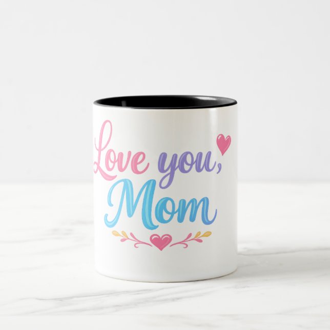 Love You Mom Mug Gift (Center)