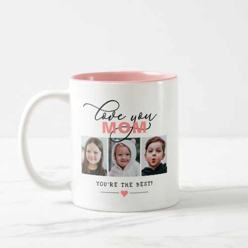 Love You MomOther 3 Photo Custom Text Two_Tone Coffee Mug