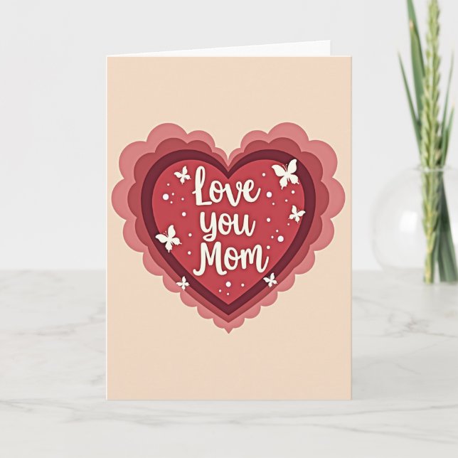 Love You Mom Papercut Heart Card (Front)