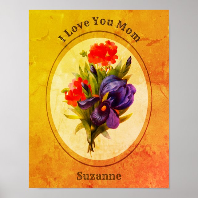 Love You Mom Personalized Iris Flower Bouquet Poster (Front)