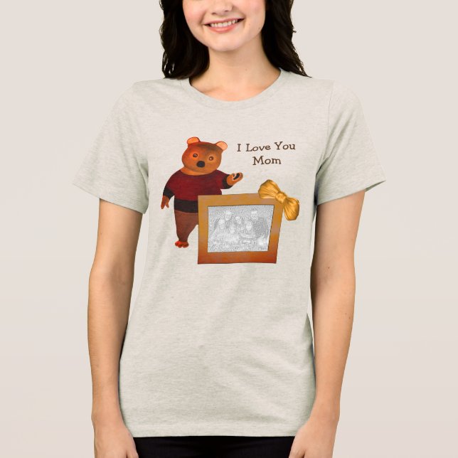 Love You Mom Personalized Photo Cute Bear  Tri-Blend Shirt (Front)