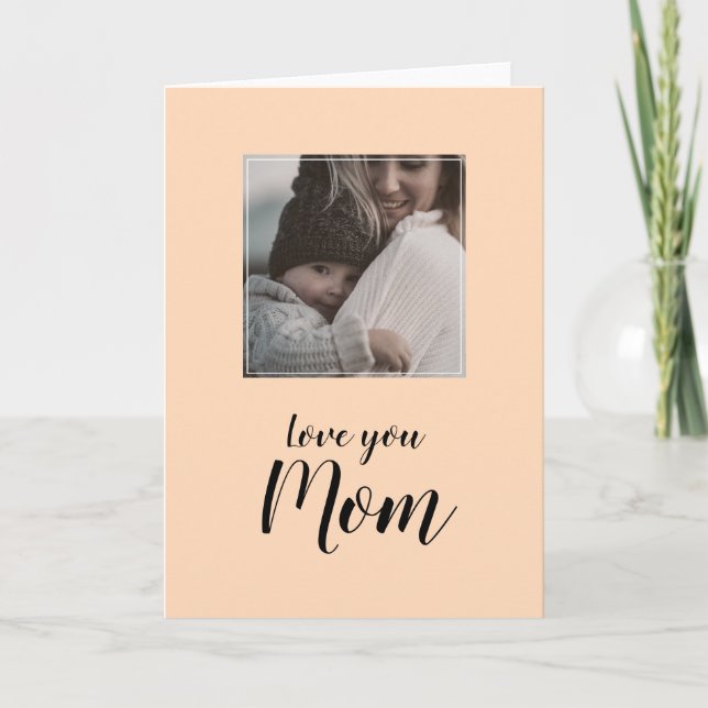 "Love you Mom" personalized photo greeting Card (Front)