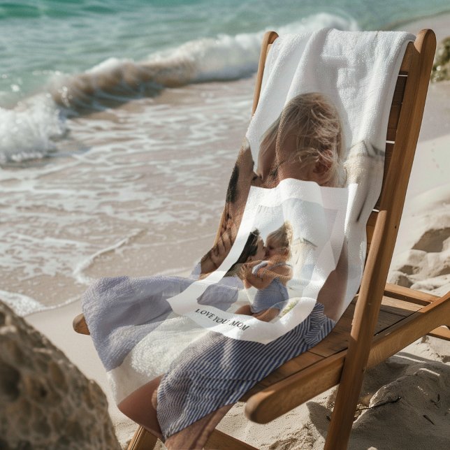 Love You Mom Photo Gift  Beach Towel (Creator Uploaded)