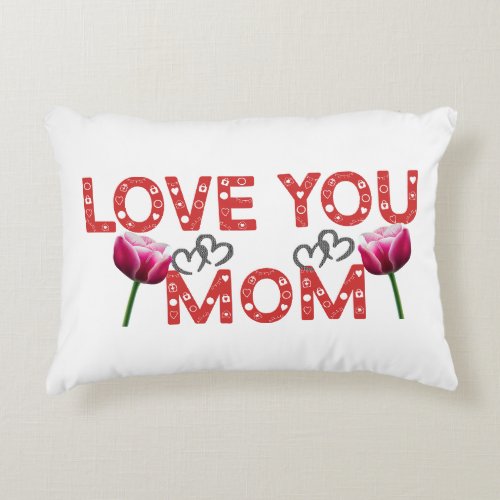 Love you mom pillow print 