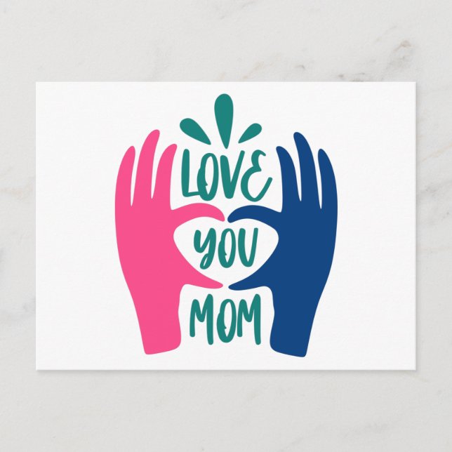 Love you Mom Postcard (Front)