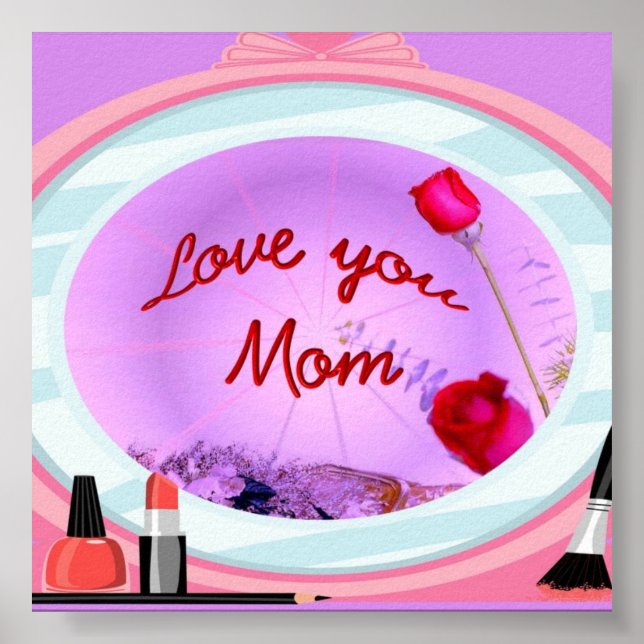Love You Mom Poster (Front)