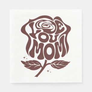 Love You Mom Rose Typography Napkins