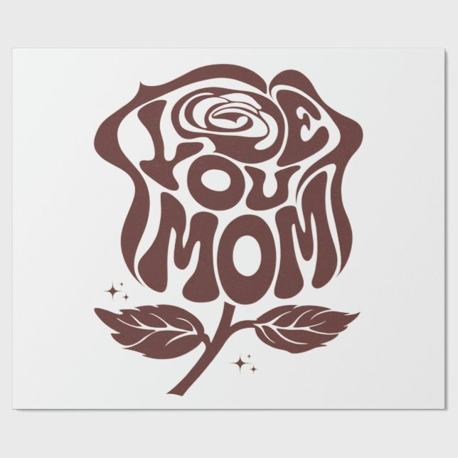 Love You Mom Rose Typography Wrapping Paper (Flat)