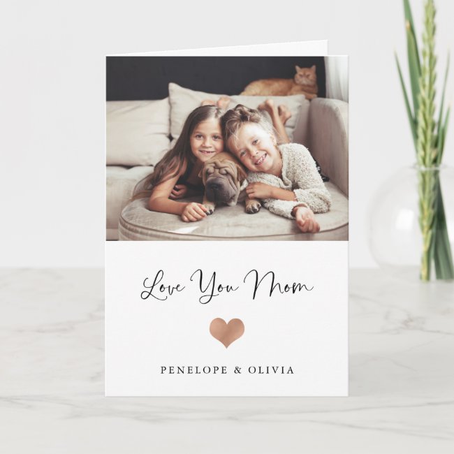 Love You Mom | Script and Heart with Photo Card