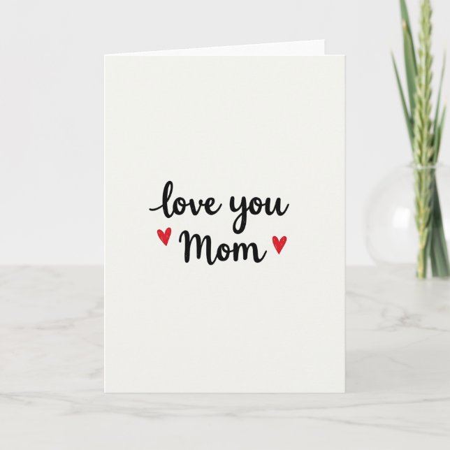 Love You Mom Script Heart Card (Front)