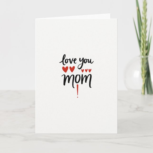 Love You Mom Simple Art Card (Front)