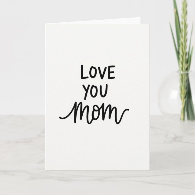 Love You Mom Simple Message Card (Front)