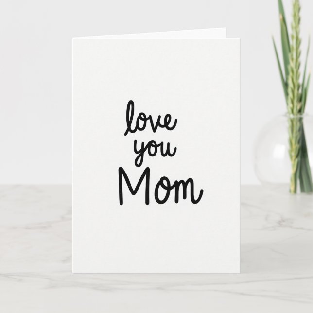 Love You Mom Simple Style Card (Front)