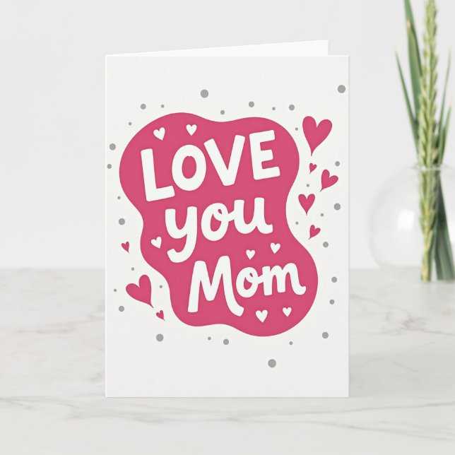 Love You Mom Special Card (Front)