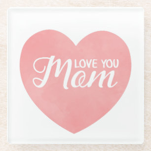 Love you mom text, mother's day pink heart glass coaster