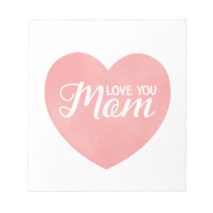 Love you mom text, mother's day pink heart notepad