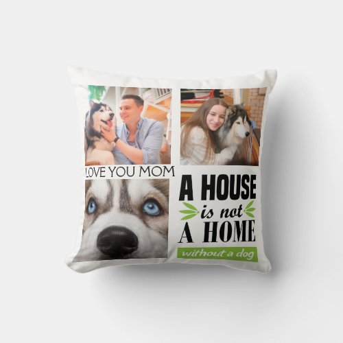 Love you Mom three photos and dog quote Cushion