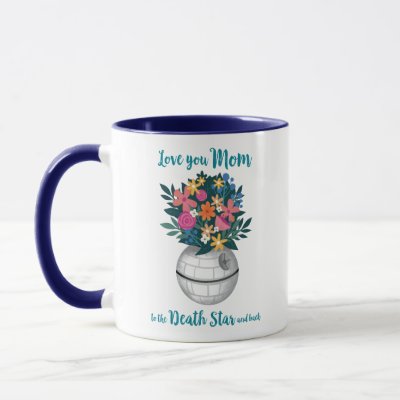 Love You Mom to the Death Star and Back Mug