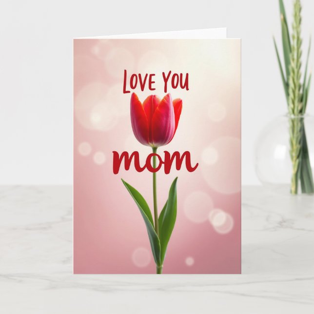 Love You Mom Tulip Card (Front)