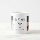 Love You Mom | Two Photo Handwritten Text Coffee Mug (Center)