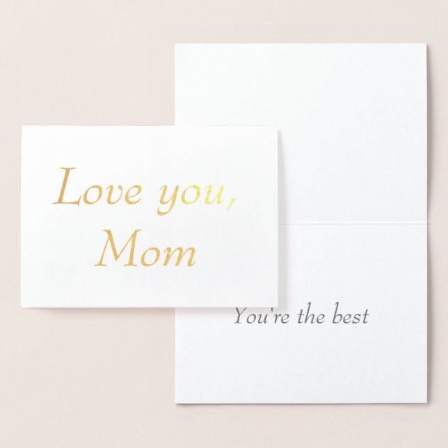 Love you mom You're the best minimalist gold foil  Card (Display)
