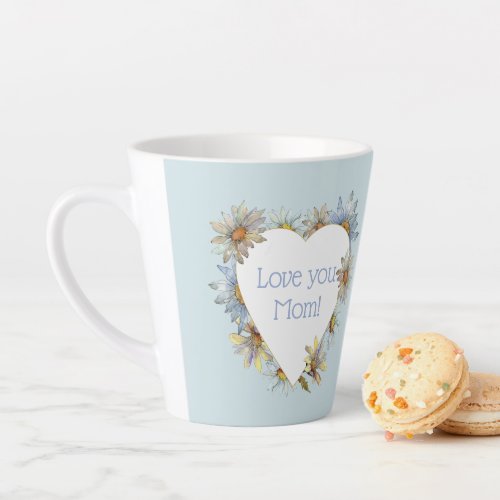 Love You Mom Youre The Best Yellow Blue Floral Latte Mug