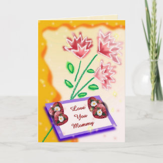 Love You Mommy Card