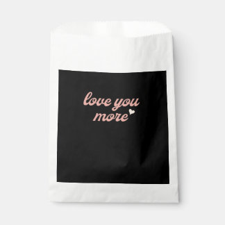 Love You More Artistic Design Favor Bag