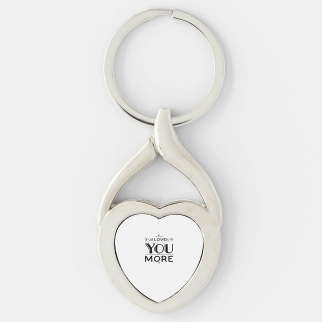 Love You More Artistic Design Style  Keychain (Front)