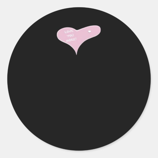 Love You More Blue Modern Look  Classic Round Sticker (Front)