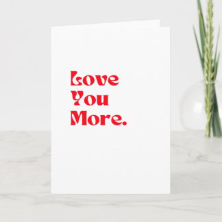 Love You More Bold Red Romantic Typography Card