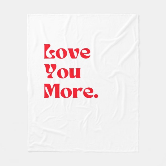 Love You More Bold Red Romantic Typography  Fleece Blanket (Front)