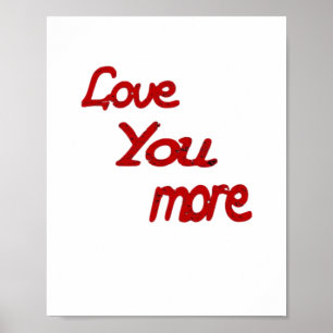 Love You More Calm Romantic Vibe Poster