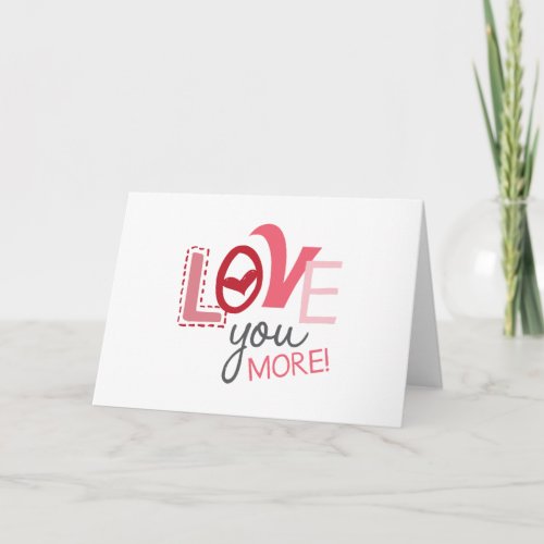 Love You More Card