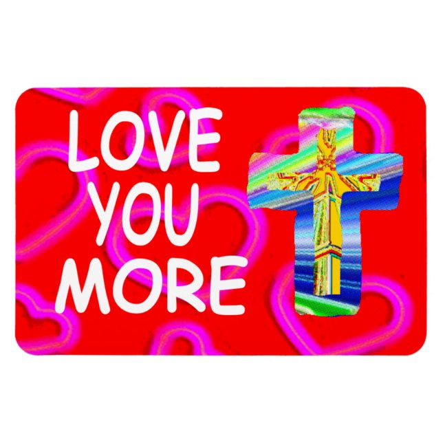 Love You More Christian Cross Magnet (Horizontal)