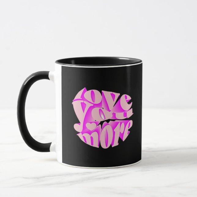 Love You More Clean Typography  Mug (Left)