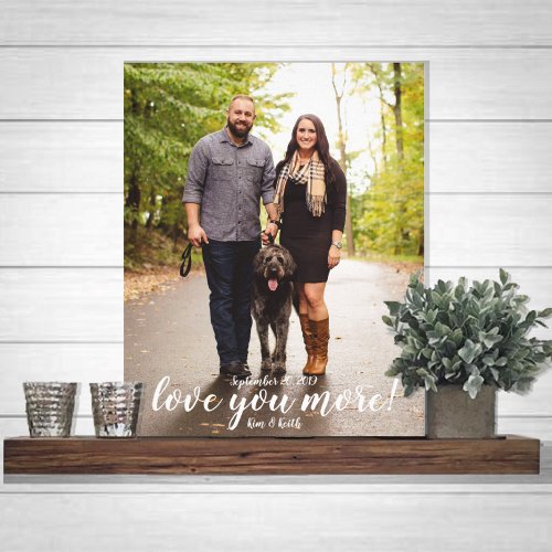 Love you more engagement photo canvas print