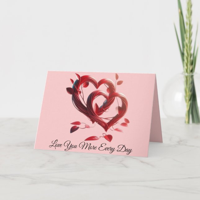 Love You More Every Day Valentine Card (Front)