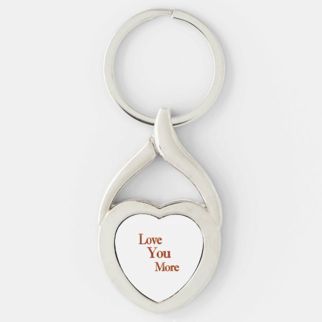 Love You More Expressive Love Art  Keychain (Front)