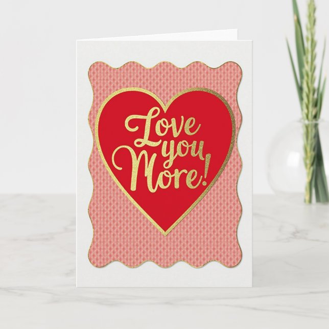 Love You More Heart Card (Front)