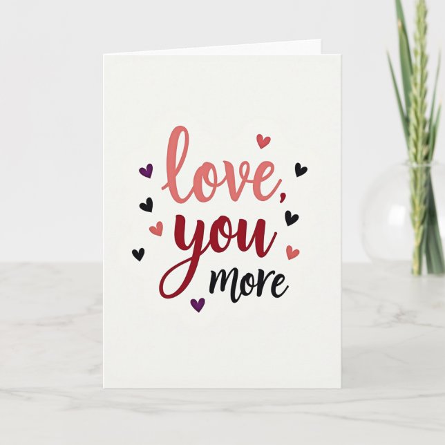 Love You More Heart Pattern Card (Front)
