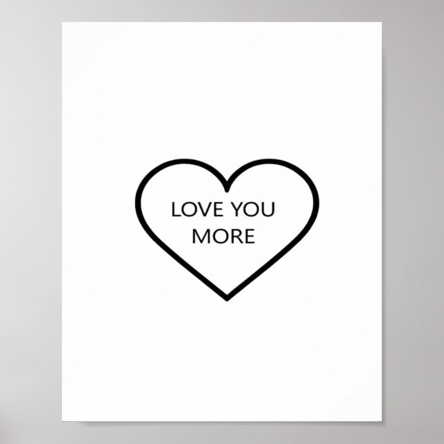 Love You More Heart Romantic Style  Poster (Front)
