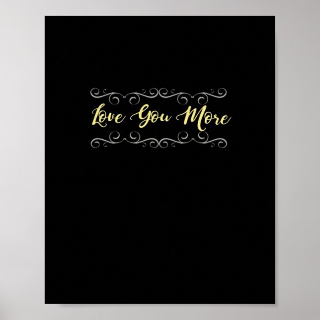 Love You More Heartfelt Modern Design  Poster (Front)