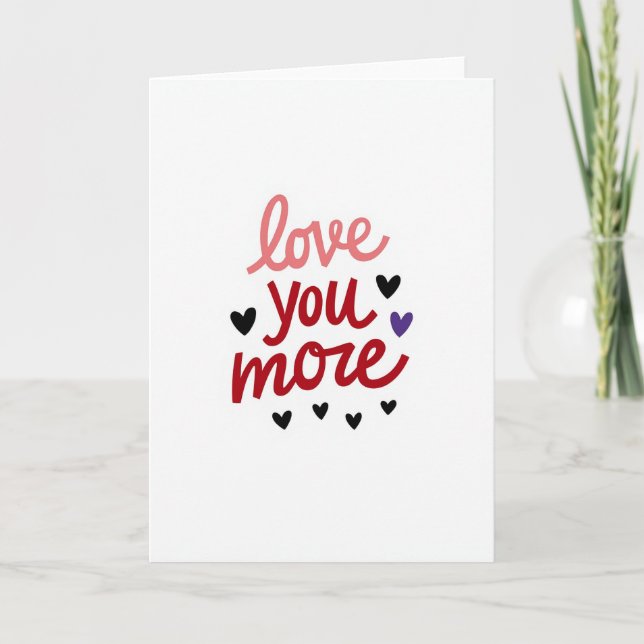 Love You More Hearts Card (Front)