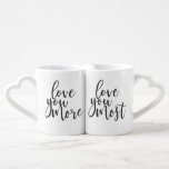 Love You More, Love You Most Coffee Mug Set Love You More, Love You Most Coffee Mug Set
