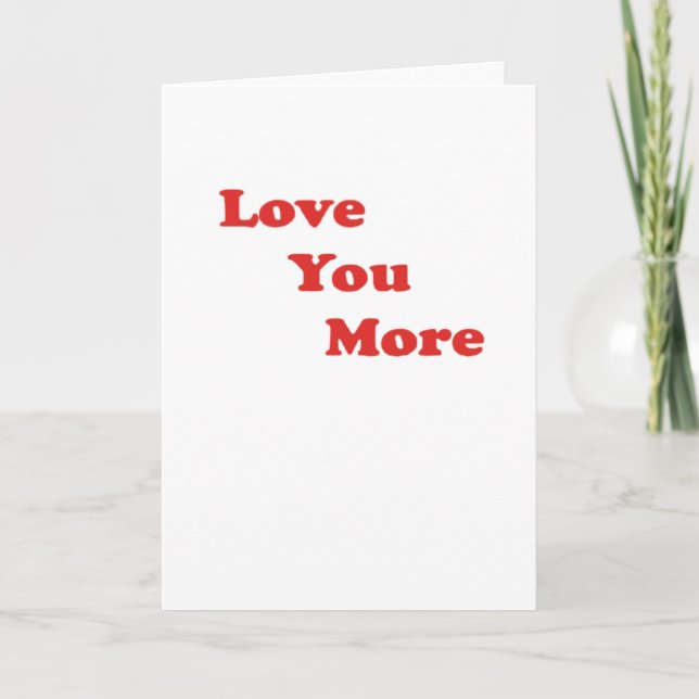 Love You More Minimal Design  Card (Front)