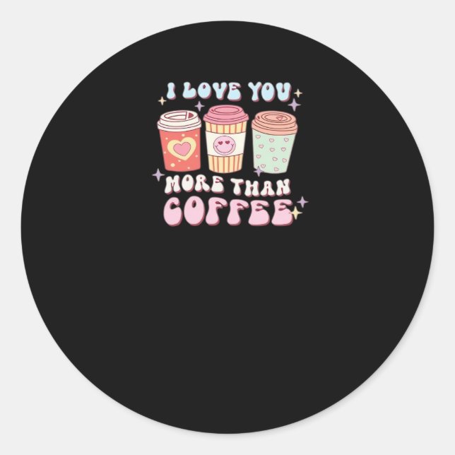 Love You More Minimal Design  Classic Round Sticker (Front)